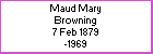 Maud M Browning
