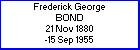 Frederick G Bond