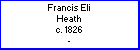 Francis E Heath