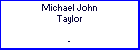 Michael J Taylor