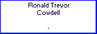 Ronald T Cowdell